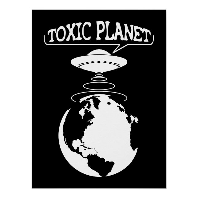 Toxic Planet | Environment Protection Poster (Front)