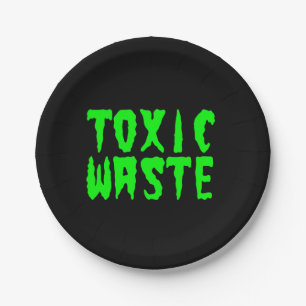 TOXIC WASTE PAPER PLATE