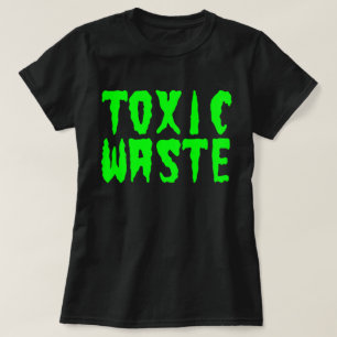 TOXIC WASTE T-Shirt