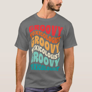 Toxicologist Vintage Retro 60s 70s 80s Vibes T-Shirt