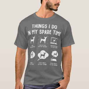 Toy Fo Terrier Things Do Spare Time Funny Dog Mom T-Shirt