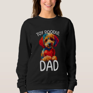 Toy Poodle Dad Design Pop Art Mens Toy Poodle Dog Sweatshirt
