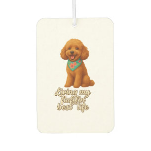 Toy Poodle � Living My Fluffin� Best Life Car Air Freshener
