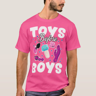 Toys Before Boys Funny Adult Humour Womens Embarra T-Shirt