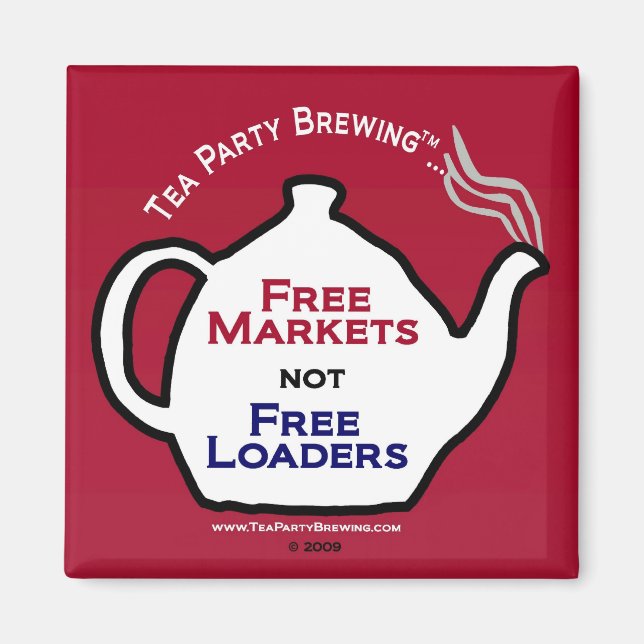 TP0103 Free Markets Not Free Loaders Magnet (Front)