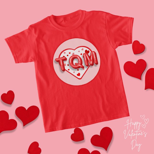 TQM - Valentine's Day T-Shirt (Creator Uploaded)