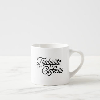 Trabajito con Cafecito Espresso Mug
