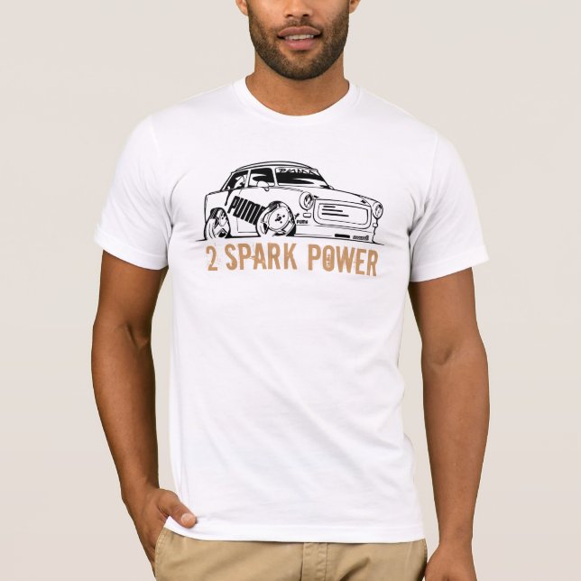 Trabant - 2 Spark Power T-Shirt (Front)