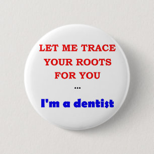 Trace You Roots 6 Cm Round Badge