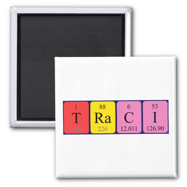 Traci periodic table name magnet (Front)