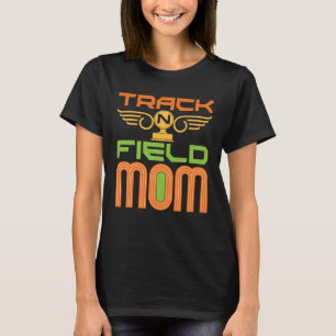 Track N Field Mum T-Shirt