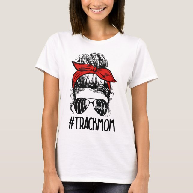 Track, Track Mum, Messy Bun, Track Sunglasses, Spo T-Shirt (Front)