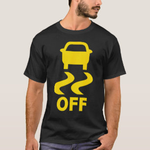 Traction Control Off T-Shirt