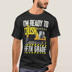 Tractor Construction Vehicle Ready To Crush Fifth T-Shirt