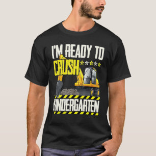 Tractor Construction Vehicle Ready To Crush Kinder T-Shirt