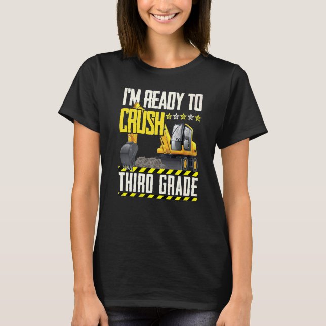 Tractor Construction Vehicle Ready To Crush Third  T-Shirt (Front)