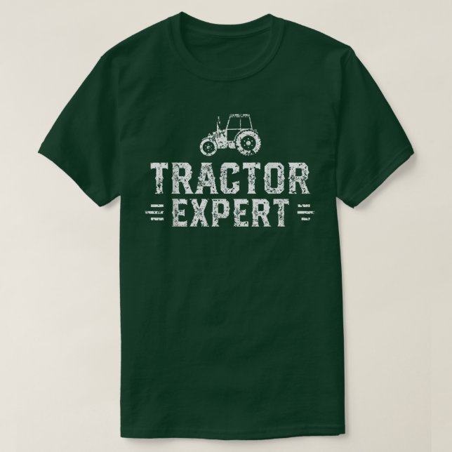 Tractor expert tractor driver farmer tractor  T-Shirt (Design Front)
