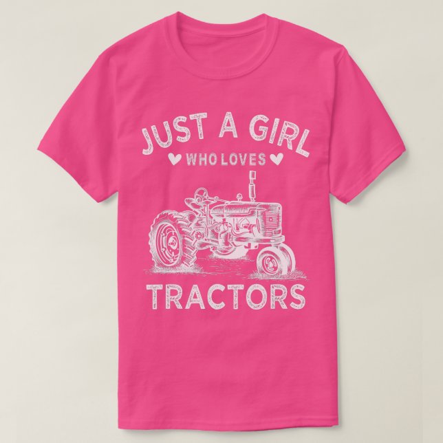 Tractor  For Women Just A Girl Who Loves Tractors  T-Shirt (Design Front)