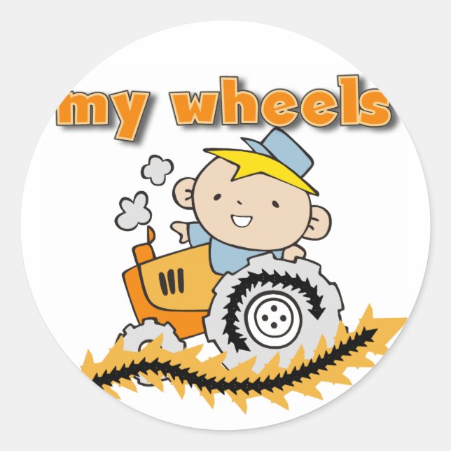 Tractor My Wheels Tshirts and Gifts Classic Round Sticker (Front)
