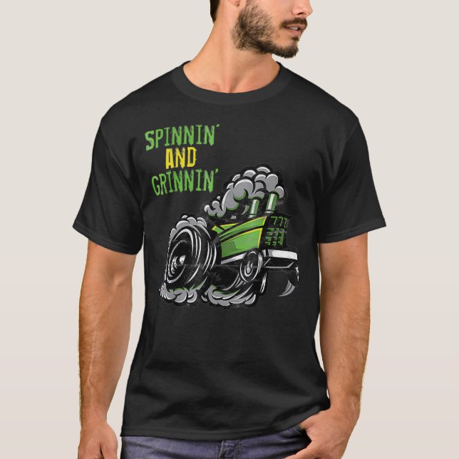Tractor Pulling   Spinnin and Grinnin Pull  T-Shirt (Front)