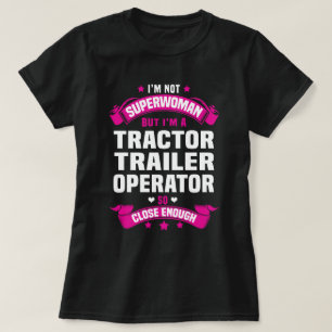 Tractor Trailer Operator T-Shirt