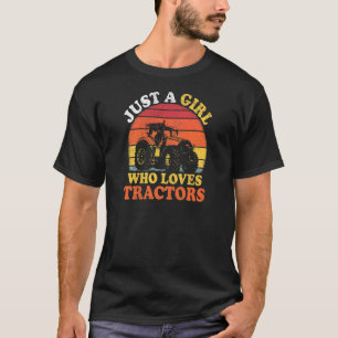 Tractor Vintage Just A Girl Who Loves Tractors T-Shirt