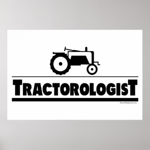 Tractorologist - Tractor Poster