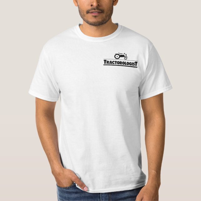 Tractorologist - Tractor T-Shirt (Front)