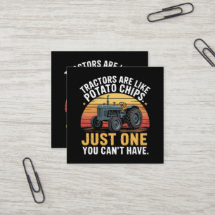 Tractors Are Like Potato Chips Square Business Card