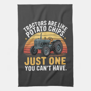 Tractors Are Like Potato Chips Tea Towel