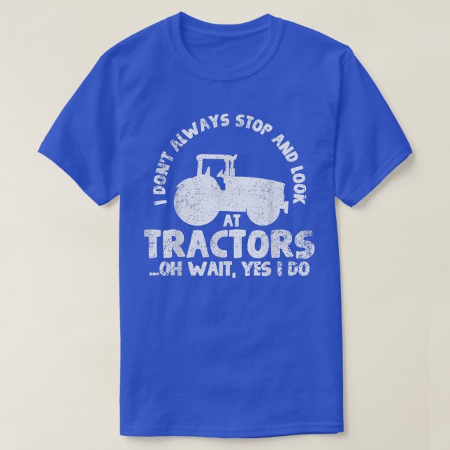 Tractors Farmer Tractor Lover Farming  T-Shirt (Design Front)
