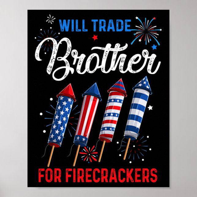 Trade Brother For Firecrackers Funny Girls 4th Of  Poster (Front)