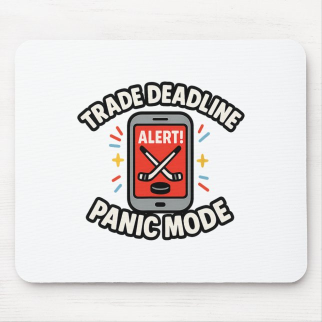 Trade Deadline Panic Mode Funny Fantasy Hockey Spo Mouse Mat (Front)