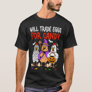 Trade Eggs for Candy Spooky Chicken Halloween Farm T-Shirt