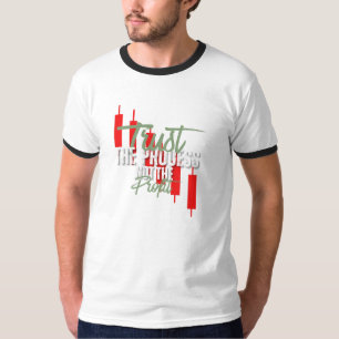 Trade Motivation Trust Self discipline T-Shirt