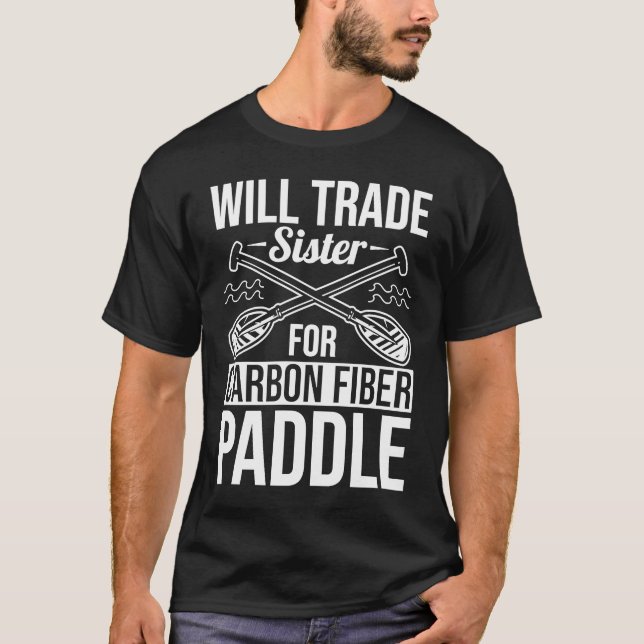Trade Sister For Carbon Fibre Paddle T-Shirt (Front)