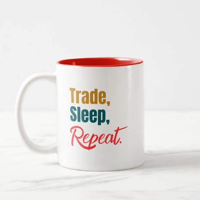Trade, Sleep, Repeat Mug (Left)