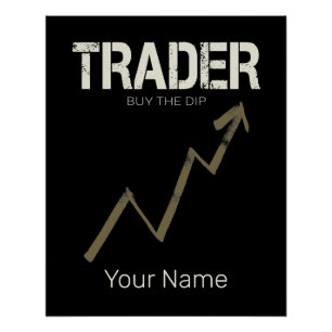 Trader Buy The Dip Day Trader And Cryptocurrency Poster