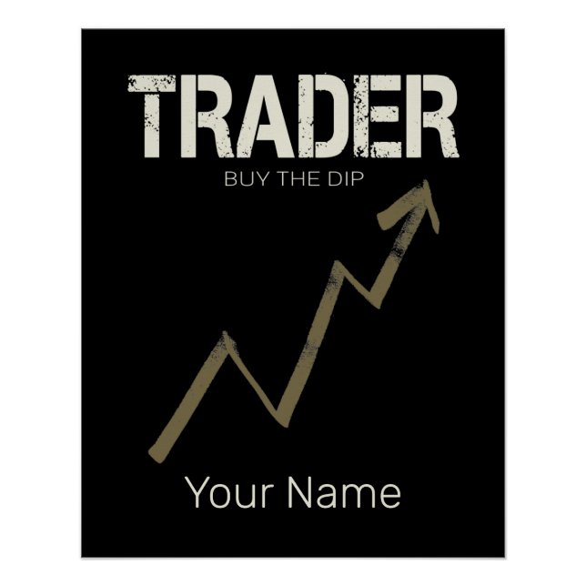 Trader Buy The Dip Day Trader And Cryptocurrency Poster (Front)