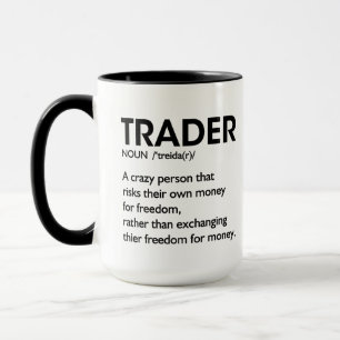 Trader Coffee, Trader Definition Stock Market Day  Mug