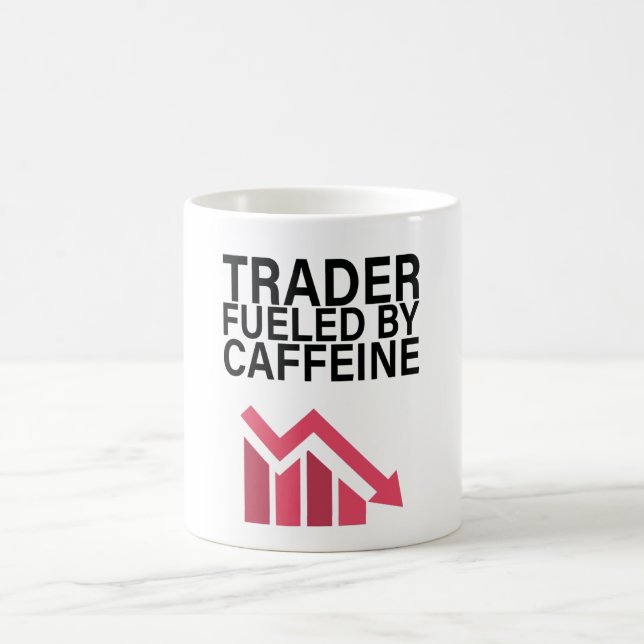 Trader fuelled by caffeine coffee mug (Center)