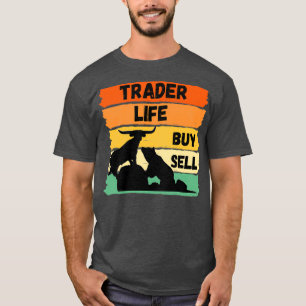 Trader Life Bull and Bear of the Stock Market T-Shirt