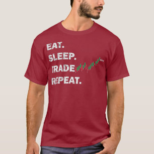 Trader Theme Shirt Eat Sleep Trade Repeat Day