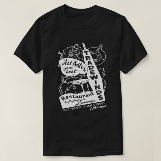 Tradewinds Restaurant and Lounge, Chicago, IL T-Shirt (Design Front)