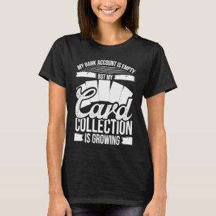 Trading Card Game Collector Bank Account TCG Card  T-Shirt
