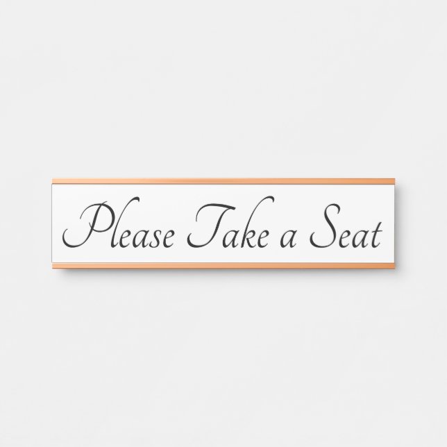 Traditional and Classic "Please Take a Seat" Door Sign (Front)