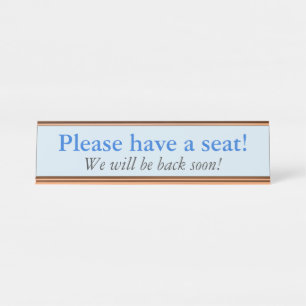 Traditional "Please have a seat!" Desk Name Plate