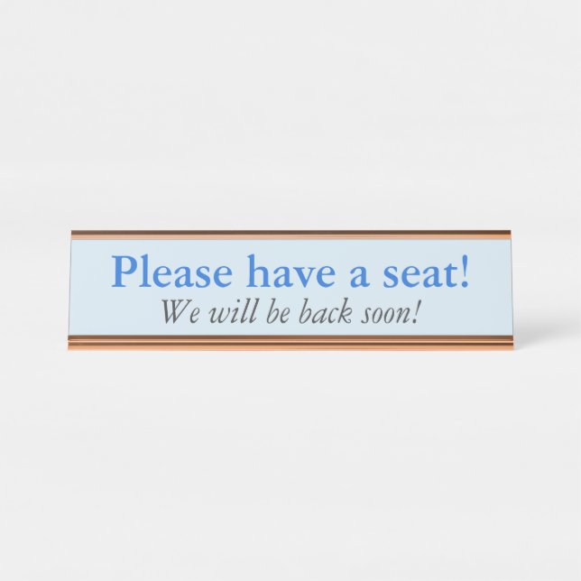 Traditional "Please have a seat!" Desk Name Plate (Front)