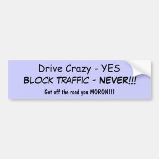 Traffic block bumper sticker