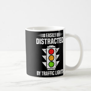 Traffic Light Lover Easily Distracted By Traffic L Coffee Mug
